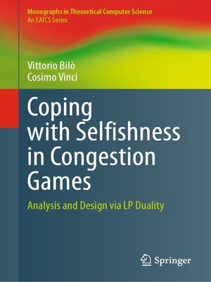 cover image of Coping with Selfishness in Congestion Games